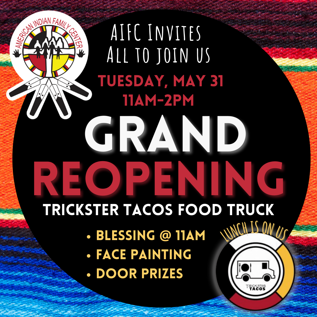 American Indian Family Center Grand Reopening May 31, 2022